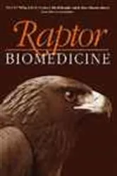 Book cover of Raptor Biomedicine by Patrick T. Redig