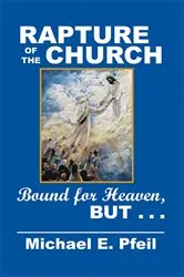 Book cover of Rapture of the Church by Michael E. Pfeil