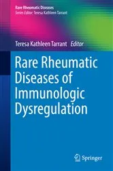 Book cover of Rare Rheumatic Diseases of Immunologic Dysregulation by Teresa Kathleen Tarrant