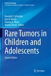 Book cover of Rare Tumors in Children and Adolescents (2nd ed.) by Dominik T. Schneider