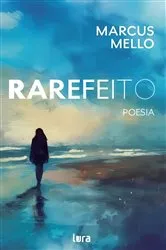 Book cover of Rarefeito by Marcus Mello