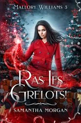 Book cover of Ras les grelots by Samantha Morgan