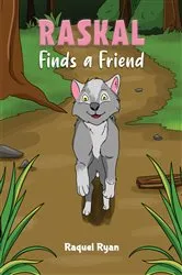 Book cover of Raskal Finds a Friend by Raquel Ryan