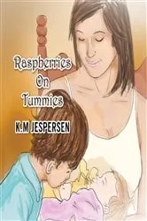 Book cover of Raspberries on Tummies by K.M. Jespersen