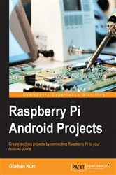 Book cover of Raspberry Pi Android Projects by Gokhan Kurt