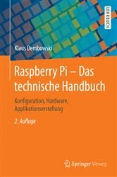 Book cover of Raspberry Pi - Das technische Handbuch (2nd ed.) by Klaus Dembowski
