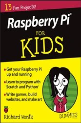 Book cover of Raspberry Pi For Kids For Dummies by Richard Wentk