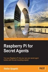 Book cover of Raspberry Pi for Secret Agents (3rd ed.) by Stefan Sjogelid