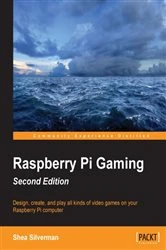 Book cover of Raspberry Pi Gaming (2nd ed.) by Shea Silverman