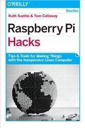 Book cover of Raspberry Pi Hacks by Ruth Suehle