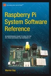 Book cover of Raspberry Pi System Software Reference by Warren Gay