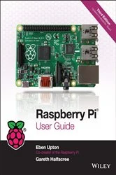 Book cover of Raspberry Pi User Guide (3rd ed.) by Eben Upton