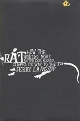 Book cover of Rat: How the World's Most Notorious Rodent Clawed Its Way to the Top by Jerry Langton
