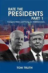 Book cover of Rate The Presidents, Part I by Tom Truth