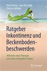 Book cover of Ratgeber Inkontinenz und Beckenbodenbeschwerden by Peter Petros