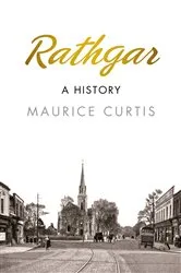 Book cover of Rathgar: A History by Maurice Curtis