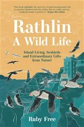 Book cover of Rathlin, A Wild Life by Ruby Free