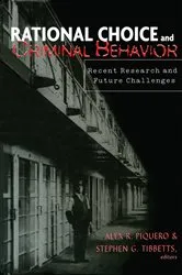 Book cover of Rational Choice and Criminal Behavior by Alex R. Piquero