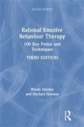 Book cover of Rational Emotive Behaviour Therapy (3rd ed.) by Windy Dryden