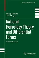Book cover of Rational Homotopy Theory and Differential Forms (2nd ed.) by Unknown