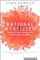 Book cover of Rational Mysticism by John Horgan