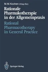 Book cover of Rationale Pharmakotherapie in der Allgemeinpraxis / Rational Pharmacotherapy in General Practice by Michael M. Kochen