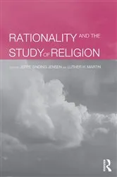 Book cover of Rationality and the Study of Religion by Jeppe Sinding Jensen