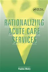 Book cover of Rationalizing Acute Care Services by Pauline Mistry
