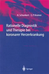 Book cover of Rationelle Diagnostik und Therapie bei koronarer Herzerkrankung by Heribert Schunkert