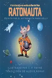 Book cover of Ratonauta (Mousetronaut) by Mark Kelly