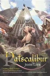 Book cover of Ratscalibur by Josh Lieb