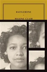 Book cover of Rattlebone by Maxine Clair