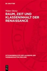 Book cover of Raum, Zeit und Klasseninhalt der Renaissance by Walter Dietze