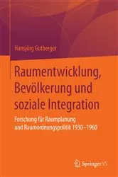 Book cover of Raumentwicklung, Bevölkerung und soziale Integration by Hansjörg Gutberger