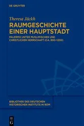 Book cover of Raumgeschichte einer Hauptstadt by Theresa Jäckh