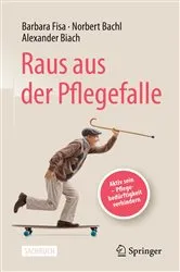 Book cover of Raus aus der Pflegefalle by Barbara Fisa