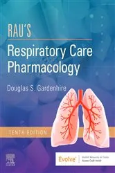 Book cover of Rau's Respiratory Care Pharmacology E-Book (10th ed.) by Gardenhire EdD, RRT-NPS, FAARC, Douglas S.