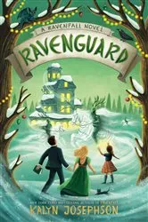 Book cover of Ravenguard: A Ravenfall Novel by Kalyn Josephson