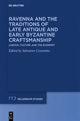 Book cover of Ravenna and the Traditions of Late Antique and Early Byzantine Craftsmanship by Salvatore Cosentino
