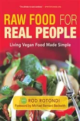 Book cover of Raw Food for Real People by Rod Rotondi