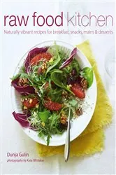 Book cover of Raw Food Kitchen by Dunja Gulin