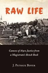 Book cover of Raw Life by J. Patrick Boyer