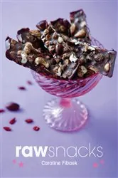 Book cover of Raw Snacks by Caroline Fibaek