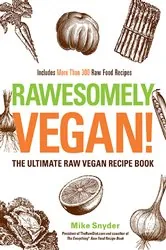Book cover of Rawesomely Vegan! by Mike Snyder
