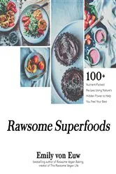 Book cover of Rawsome Superfoods by Emily von Euw