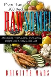 Book cover of Rawsome! by Brigitte Mars