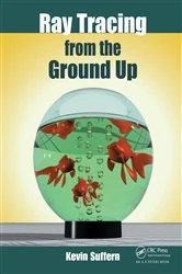 Book cover of Ray Tracing from the Ground Up by Kevin Suffern