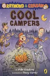 Book cover of Raymond and Graham: Cool Campers by Mike Knudson