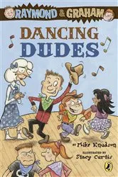 Book cover of Raymond and Graham: Dancing Dudes by Mike Knudson