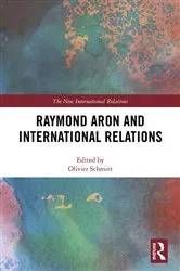 Book cover of Raymond Aron and International Relations by Olivier Schmitt